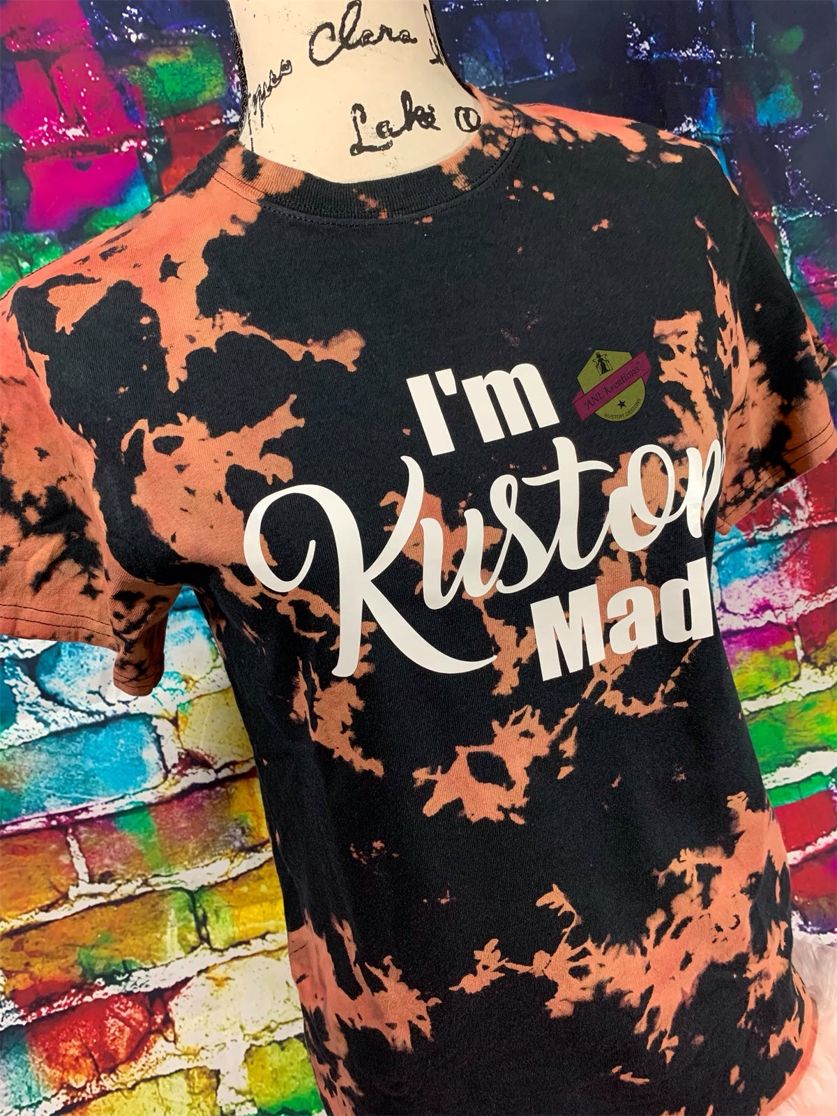 Custom Bleached TyeDye Shirt, Custom TyeDye Shirt, ” I’m Kustom Made”