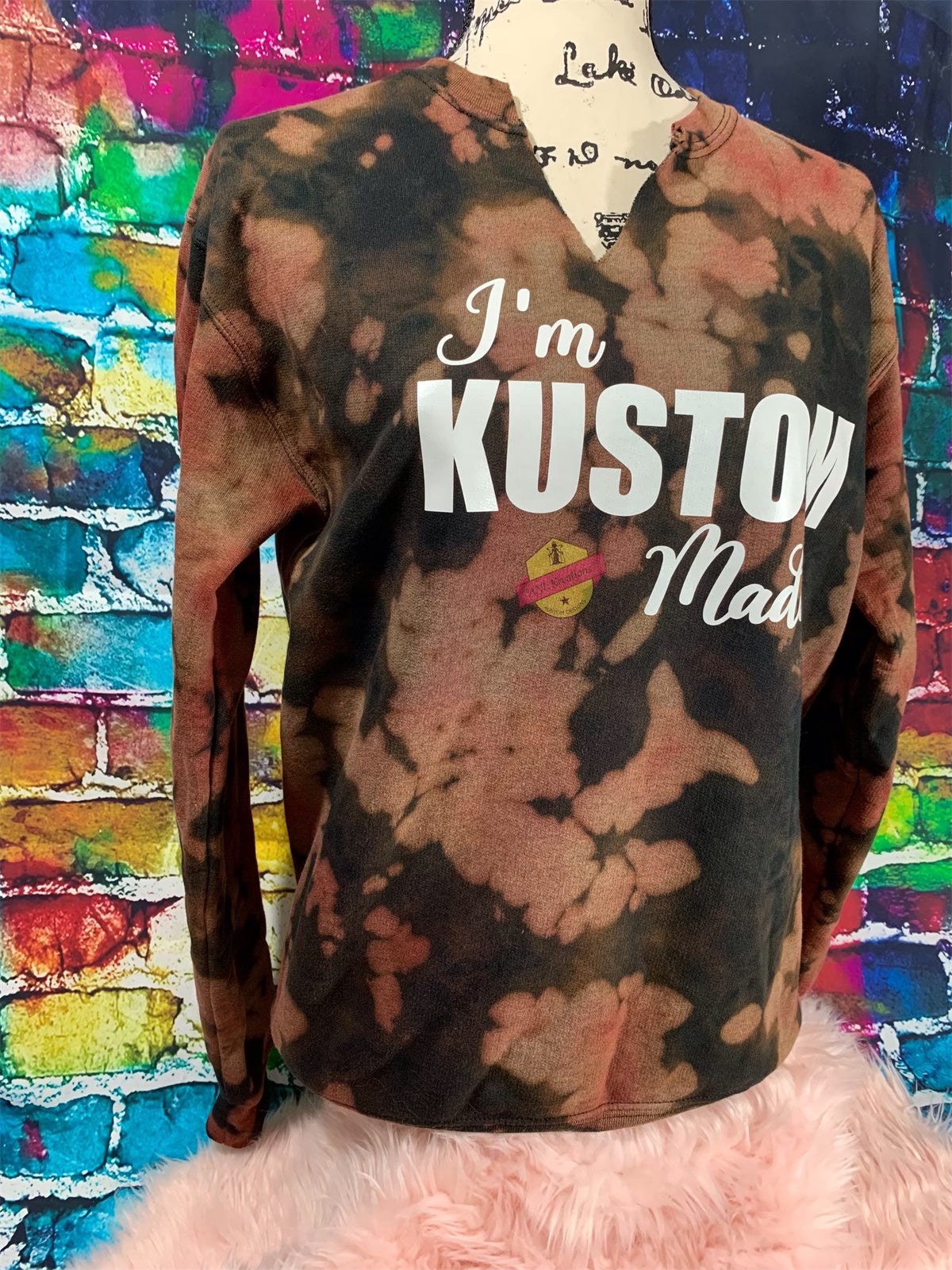 Custom Bleached TyeDye Sweat Shirt, Custom TyeDye Sweat Shirt, ” I’m Kustom Made”