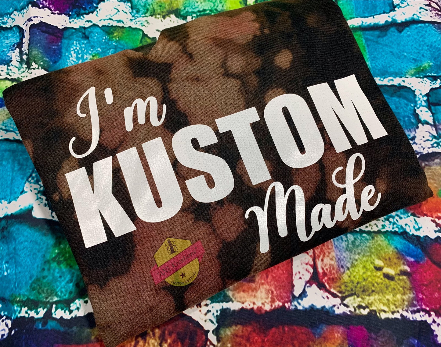 Custom Bleached TyeDye Sweat Shirt, Custom TyeDye Sweat Shirt, ” I’m Kustom Made”